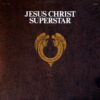 Jesus Christ Superstar - Webber's Rock Opera (2LP)