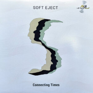 Soft Eject - Connecting Times