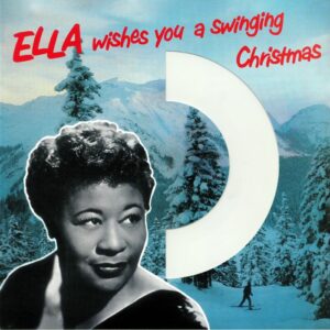 Ella Fitzgerald -  Ella Wishes You A Swinging Christmas (white vinyl, Sealed)
