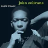 John Coltrane - Blue Train (Gatefold, Sealed)