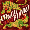 Congo Funk! (Kinshasa​/​Brazzaville 1969​-​1982) (2x LP, Sealed)