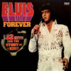 Elvis - Elvis Forever (32 Hits And The Story Of A King)