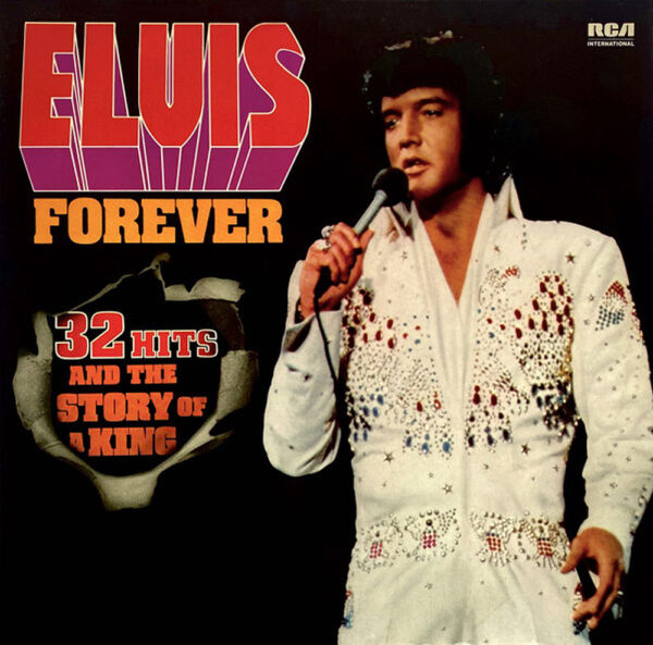 Elvis - Elvis Forever (32 Hits And The Story Of A King)