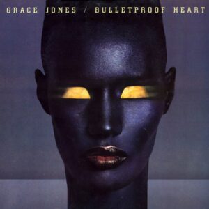 Grace Jones - Bulletproof Heart