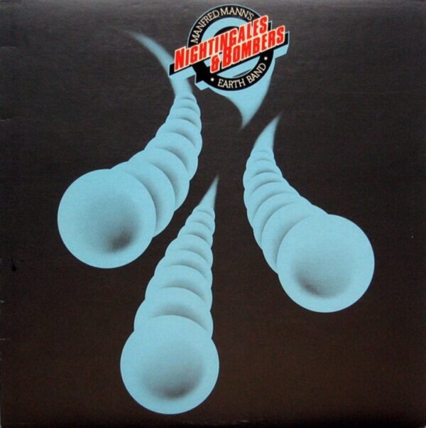 Manfred Mann's Earth Band - Nightingales & Bombers