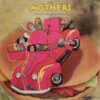 Frank Zappa and the Mothers - Just Another Band From L.A.