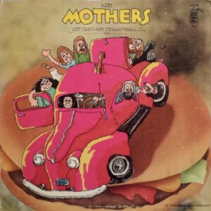 Frank Zappa and the Mothers - Just Another Band From L.A.