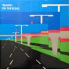 Traffic - On The Road
