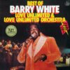Barry White, Love Unlimited & Love Unlimited Orchestra - Best Of Barry White, Love Unlimited & Love Unlimited Orchestra