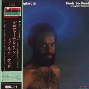 Grover Washington, Jr. - Feels So Good (JP)