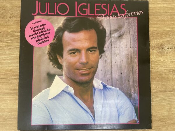 Julio Iglesias - A Vous Les Femmes - Image 2