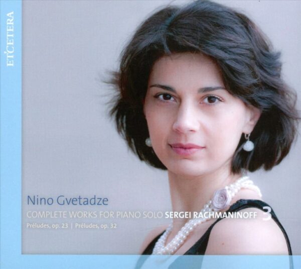 Nino Gvetadze Rachmaninov - Complete Works for Piano Solo, Vol.3 (CD)