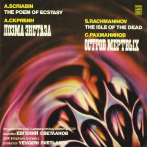 A. Scriabin, S. Rachmaninov - The Poem Of Ecstasy / The Isle Of The Dead