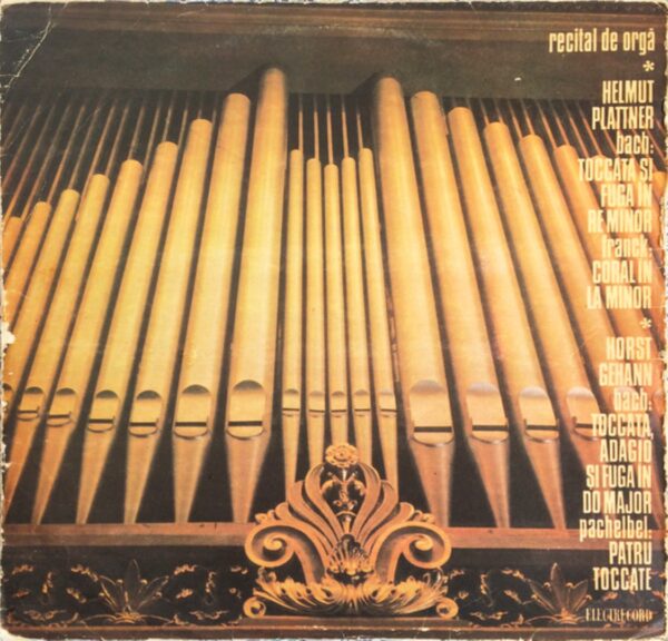 Bach / Franck / Pachelbel - Helmut Plattner / Horst Gehann - Recital De Orgă