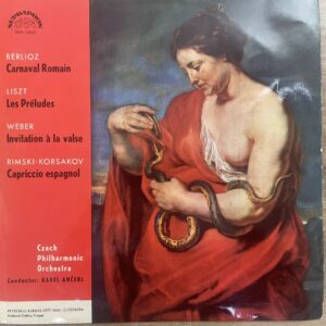 Berlioz, Liszt, Weber, Rimsky-Korsakov, Karel Ančerl - Carnaval Romain  Les Préludes