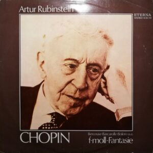 Chopin, Artur Rubinstein - F-moll-Fantasie (Berceuse · Barcarolle · Bolero u.a.)
