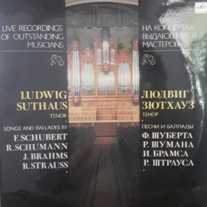 F. Schubert, R. Schumann, J. Brahms, R. Strauss - L. Suthaus - Songs And Ballades