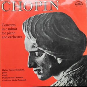 Frédéric Chopin, Halina Czerny-Stefanska - Concerto No. 1