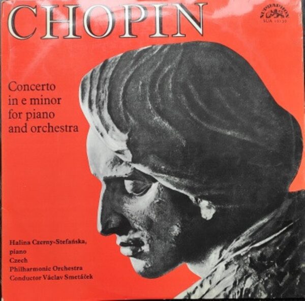 Frédéric Chopin, Halina Czerny-Stefanska - Concerto No. 1