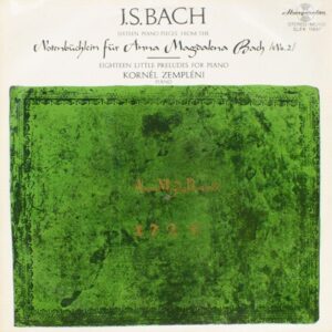 J.S. Bach / Kornél Zempléni - Sixteen Piano Pieces From The Notenbüchlein Für Anna Magdalena Bach (No. 2)