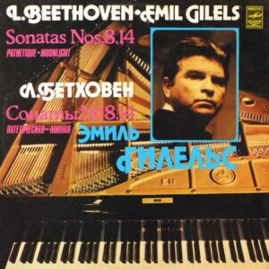 L. Beethoven - Emil Gilels - Sonatas Nos. 8, 14 Pathetique  Moonlight