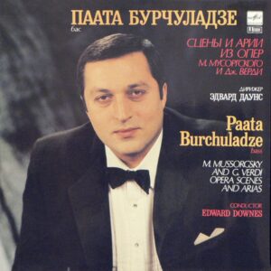 M. Mussorgsky / G. Verdi - Paata Burchuladze , Conductor Edward Downes - Opera Scenes And Arias