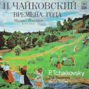 Pyotr Ilyich Tchaikovsky - The Seasons