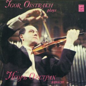 Paganini - Igor Oistrakh, Natalia Zertsalova - Igor Oistrach Plays Paganini