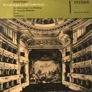 Richard Wagner, Berliner Philharmoniker, Staatskapelle Berlin – Ouvertüren Und Vorspiele