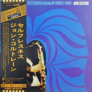 John Coltrane ‎- Selflessness Featuring My Favorite Things (JP, Impulse!)