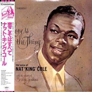 Nat King Cole - Love Is The Thing (JP)