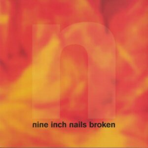 Nine Inch Nails - Broken (Sealed)