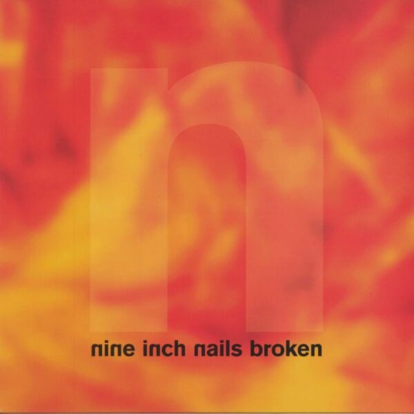 Nine Inch Nails - Broken (Sealed)