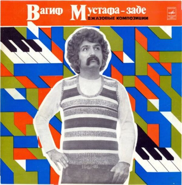 Vagif Mustafa Zadeh - Jazz Compositions