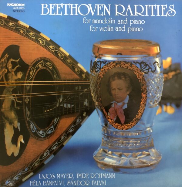Beethoven Rarities (For Mandolin And Piano, For Violin And Piano)
