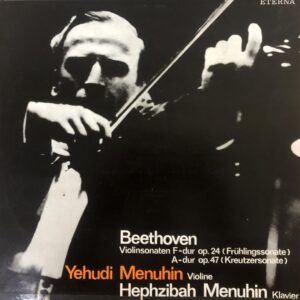 Beethoven – Violinsonaten F-dur Op. 24 (Frühlingssonate) / A-dur Op. 47 (Kreutzersonate)