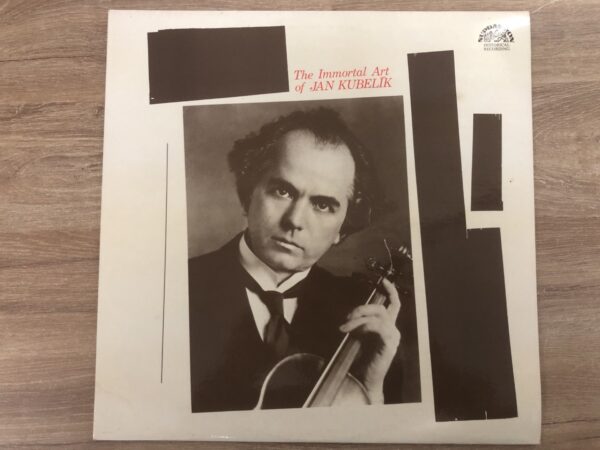 Jan Kubelík – The Immortal Art Of Jan Kubelík - Image 2