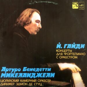 Arturo Benedetti Michelangeli / J. Haydn – Concertos For Piano And Orchestra