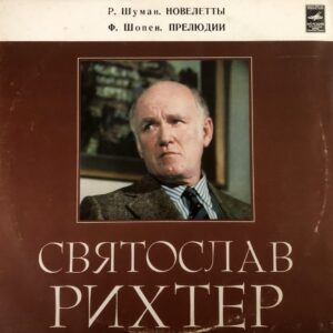 Chopin / Schumann - Svyatoslav Richter – Preludes / Noveletten