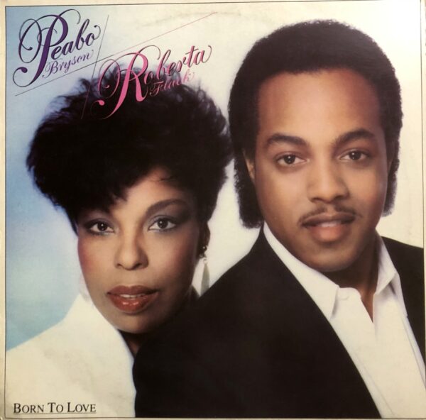 Peabo Bryson / Roberta Flack - Born To Love