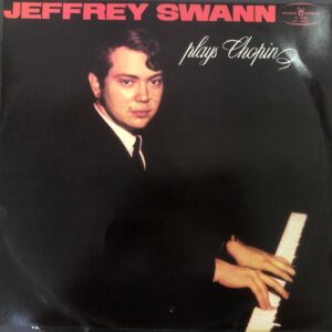 Fryderyk Chopin - Jeffrey Swann Plays Chopin