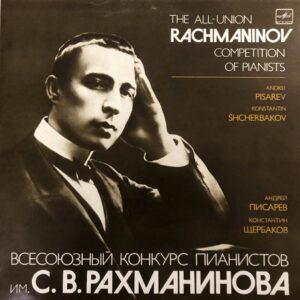 Rachmaninov - The-All Union Rachmaninov Competition Of Pianists