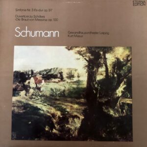 R. Schumann - Sinfonie Nr. 3 Es-dur Op.97, Ouvertüre Zu Schillers ›Die Braut Von Messina‹ Op. 100