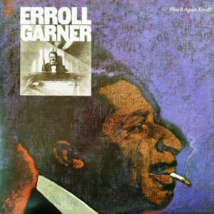Erroll Garner - Play It Again, Erroll! (2LP)