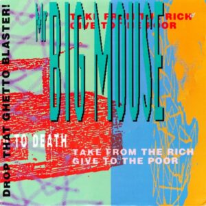 Mr. Big Mouse - Drop That Ghetto Blaster! (Acid House, New Beat)