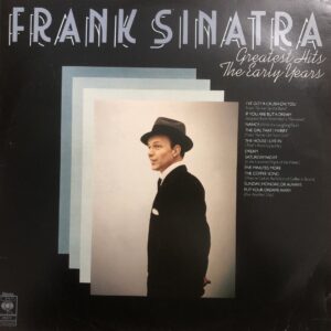 Frank Sinatra - Frank Sinatra's Greatest Hits The Early Years