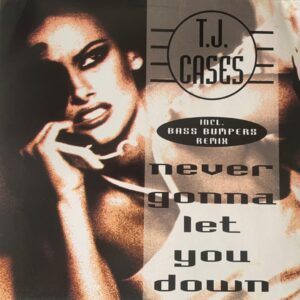 TJ Cases - Never Gonna Let You Down (Euro House)