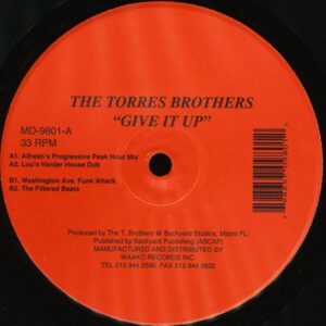 The Torres Brothers - Give It Up (Hard House)