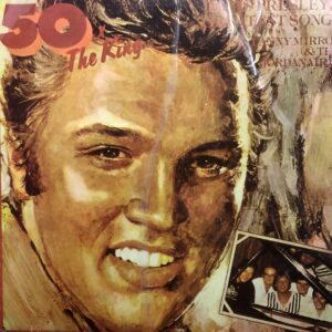 Danny Mirror & The Jordanaires - 50 X The King - Elvis Presley's Greatest Songs