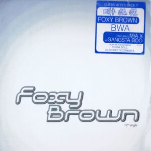 Foxy Brown Featuring Mia X & Gangsta Boo - BWA